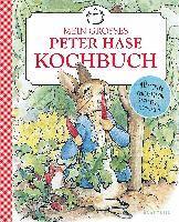Beatrix Potter - Beatrix Potter: Mein großes Peter-Hase-Kochbuch, Inbunden