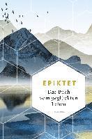 Epiktet, Karl Conz - Das Buch vom geglückten Leben, Inbunden