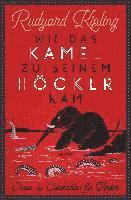 Wie das Kamel zu seinem Höcker kam. Genau-so-Geschichten für Kinder