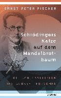 Ernst Peter Fischer - Schrödingers Katze auf dem Mandelbrotbaum. Die Schlüsselideen der großen Forscher, Inbunden