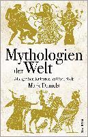 bokomslag Mythologien der Welt. Alle großen Kulturen im Überblick