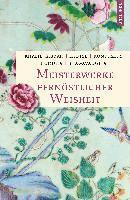 bokomslag Meisterwerke fernöstlicher Weisheit. Khalil Gibran, Der Prophet. Laotse, Tao te king. Konfuzius, Der Weg der Wahrhaftigkeit. Buddha, Die Pfeiler der Einsicht. Bhagavadgita