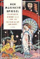 Der magische Spiegel. Chinesische Märchen und Novellen aus den Zeiten der Blüte 1