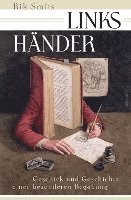Rik Smits - Linkshänder - Geschick und Geschichte einer besonderen Begabung, Häftad