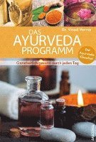 bokomslag Das Ayurveda Programm. Ganzheitlich gesund durch jeden Tag. Der Ayurveda Klassiker