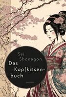 Sei Shonagon - Das Kopfkissenbuch, Inbunden