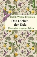 bokomslag Das Lachen der Erde. Essays für ein gutes Leben