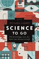 bokomslag Science to go. Merkwürdiges aus der Welt der Wissenschaft