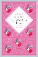 bokomslag Der glückliche Prinz. Märchen. Schmuckausgabe mit Silberprägung