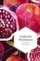bokomslag Arabische Weisheiten. Vom Zauber alter Zeiten