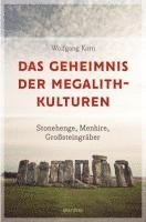 bokomslag Das Geheimnis der Megalithkulturen. Stonehenge, Menhire, Großsteingräber