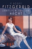 bokomslag Zärtlich ist die Nacht. Roman