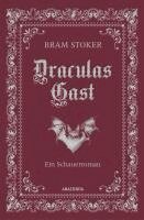 Bram Stoker - Draculas Gast. Ein Schauerroman mit dem ursprünglich 1. Kapitel von "Dracula", Inbunden