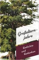 Großelternjahre. Gedichte und Gedanken 1