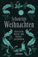 bokomslag Schaurige Weihnachten. Klassische Horror- und Geistergeschichten