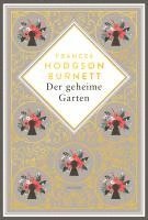 bokomslag Frances Hodgson Burnett, Der geheime Garten. Schmuckausgabe mit Goldprägung