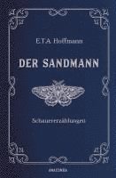 bokomslag Der Sandmann. Schauererzählungen. In Cabra-Leder gebunden. Mit Silberprägung