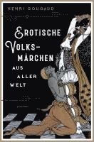 bokomslag Erotische Volksmärchen aus aller Welt. Das Buch der Liebenden