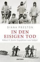 bokomslag In den eisigen Tod. Robert F. Scotts Expedition zum Südpol