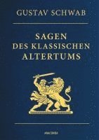 bokomslag Sagen des klassischen Altertums - Vollständige Ausgabe