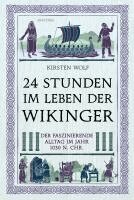 Kirsten Wolf - 24 Stunden im Leben der Wikinger, Häftad
