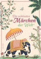 bokomslag Die schönsten Märchen der Welt