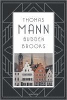 Thomas Mann - Buddenbrooks. Verfall einer Familie. Roman, Inbunden