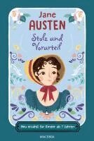 Jane Austen - Stolz und Vorurteil. Neu erzählt für Kinder ab 7 Jahren, Inbunden