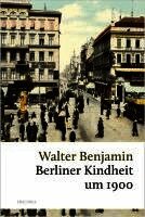 Berliner Kindheit um 1900