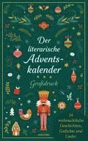 bokomslag Der literarische Adventskalender. Großdruck. 24 weihnachtliche Geschichten, Gedichte und Lieder