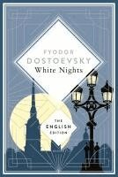 Fyodor Dostoevsky - White Nights, Inbunden