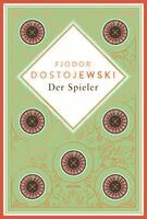 Fjodor M. Dostojewski - Dostojewski - Der Spieler, Inbunden