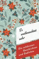 Michael Büsgen - Es weihnachtet sehr. Die schönsten Geschichten und Gedichte, Inbunden. Tillgänglighet: Lägg i varukorg