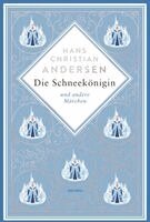 Hans Christian Andersen - Die Schneekönigin und andere Märchen, Inbunden