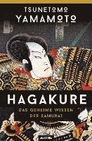Tsunetomo Yamamoto, Alexander Bennett - Hagakure - Das geheime Wissen der Samurai, Inbunden