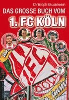 bokomslag Das große Buch vom 1. FC Köln