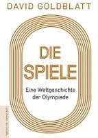 David Goldblatt - Die Spiele, Inbunden