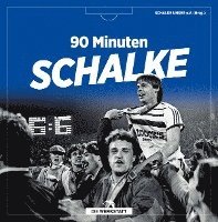 bokomslag 90 Minuten Schalke