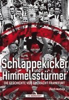 Ulrich Matheja - Schlappekicker & Himmelsstürmer, Inbunden. Tillgänglighet: Lägg i varukorg