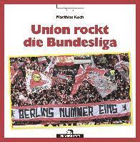 Union rockt die Bundesliga 1