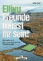 Ellivu Freunde müsst ihr sein 1