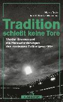 bokomslag Tradition schießt keine Tore