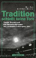 Tradition schießt keine Tore