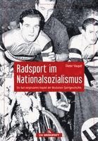bokomslag Radsport im Nationalsozialismus