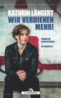 bokomslag Wir verdienen mehr!
