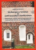 Verborgene Schätze in ostfriesischen Dorfkirchen 1