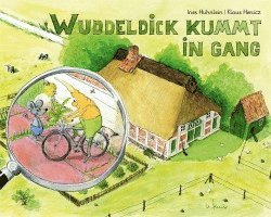 Wuddeldick kummt in Gang 1