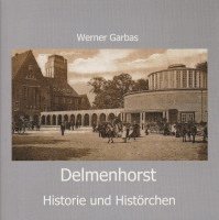 bokomslag Delmenhorst - Historie und Histörchen