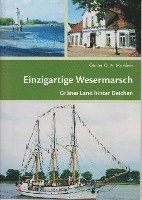 Günter G. A. Marklein - Einzigartige Wesermarsch, Häftad. Tillgänglighet: Lägg i varukorg
