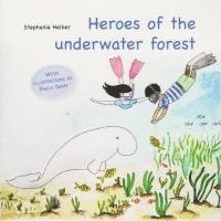 bokomslag Heroes of the underwater forest